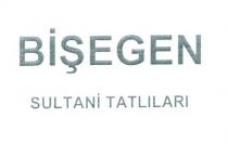 bişegen sultani tatlıları