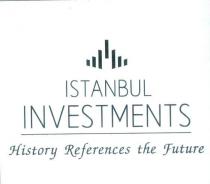 istanbul investments history references the future