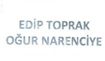 edip toprak oğur narenciye
