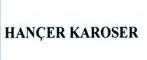 hançer karoser