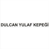 dulcan yulaf kepeği