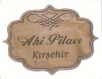 ahi pilavı kırşehir