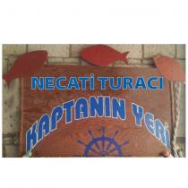 necati turacı kaptanın yeri
