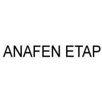 anafen etap