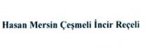 hasan mersin çeşmeli incir reçeli