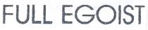 full egoist