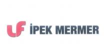 uf ipek mermer