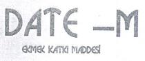 date-m hazır ekmek katkısı