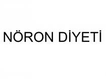 NÖRON DİYETİ