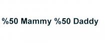 %50 mammy % 50 daddy