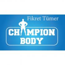 fikret tümer champion body