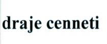 draje cenneti
