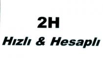 2h hızlı&hesaplı