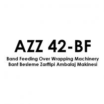 azz 42-bf band feeding over wrapping machinery bant besleme zarftipi ambalaj makinesi