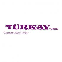 türkay turizm ulaşımda çağdaş yorum