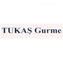 tukaş gurme