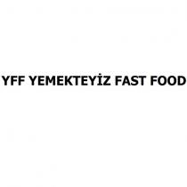 yff yemekteyiz fast food