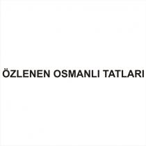özlenen osmanlı tatları