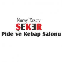 nuray ersoy şeker pide ve kebap salonu