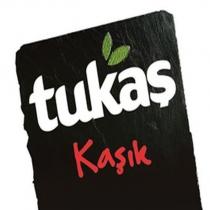 tukaş kaşik