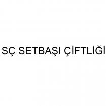 sç setbaşı çiftliği