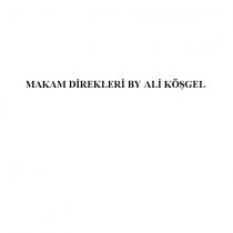 makam direkleri by ali köşgel