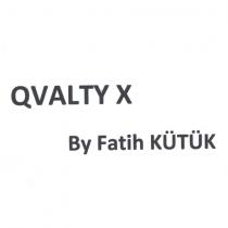 qvalty x by fatih kütük