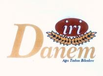 iri danem ağız tadını bilenlere