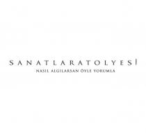 sanatlar atölyesi nasıl algılarsan öyle yorumla