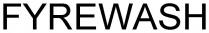 fyrewash