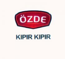 özde kıpır kıpır