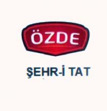 özde şehr-i tat