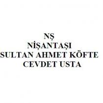 nş nişantaşı sultan ahmet köfte cevdet usta