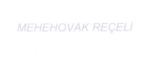 mehehovak reçeli