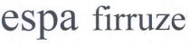 espa firruze