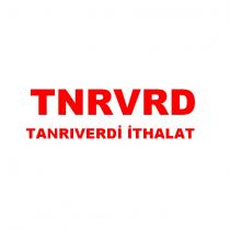 tnrvrd tanrıverdi ithalat