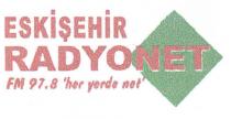 eskişehir radyonet fm 97.8 ´her yerde net´