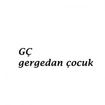 gç gergedan çocuk