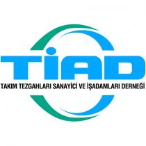 tiad takım tezgahları sanayici ve işadamları derneği