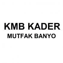 kmb kader mutfak banyo