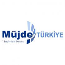 müjde TÜRKİYE 