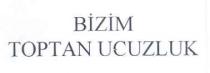 bizim toptan ucuzluk
