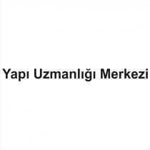 yapı uzmanlığı merkezi