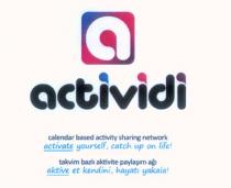 a actividi calendar based activity sharing network activate youself catch up on lıfe takvim bazlı paylaşım ağı aktive et kendini hayatı yakala!