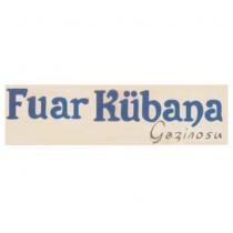 fuar kübana gazinosu