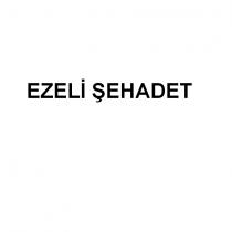 ezeli şehadet