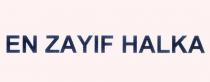 en zayıf halka