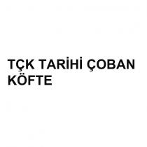 tçk tarihi çoban köfte