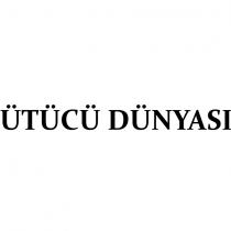 ütücü dünyası