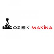 özışık makina